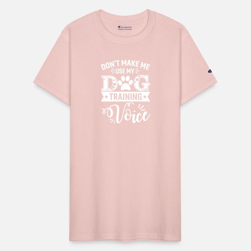 Don t Make Me Use My Dog Training Voice Dogs Train