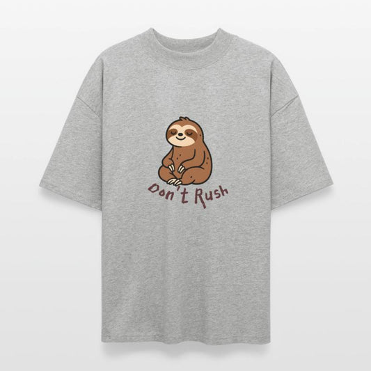 Don’t Rush T-Shirt – Motivational Clothing.