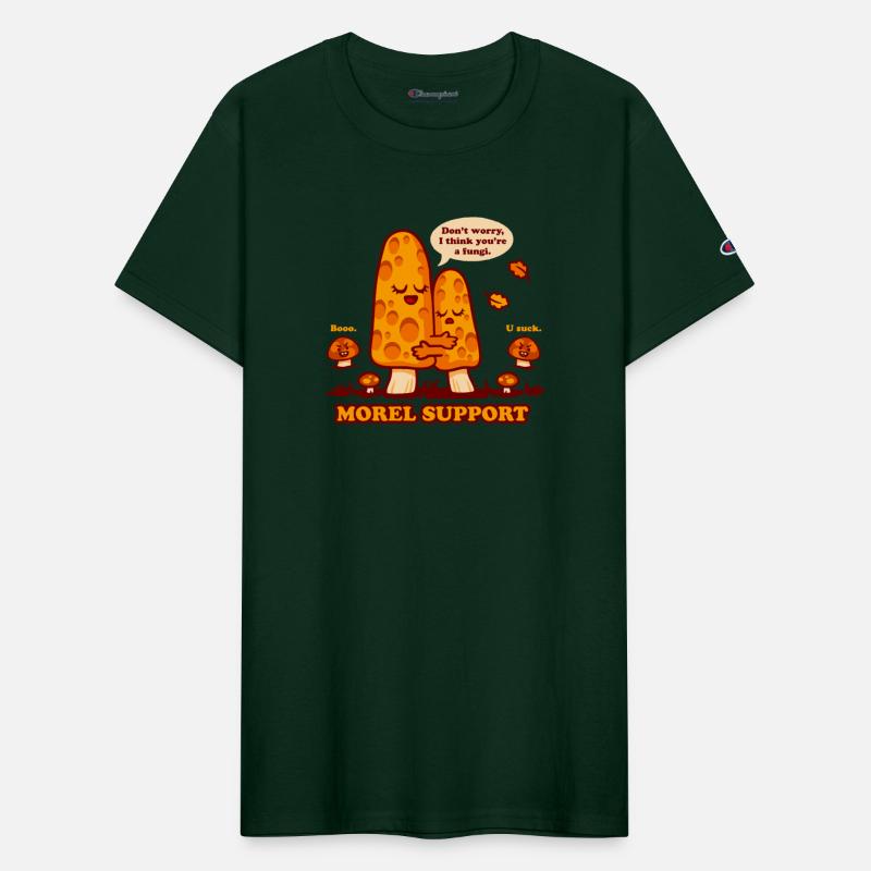 Don't Worry I Think You're A Fungi Morel Support