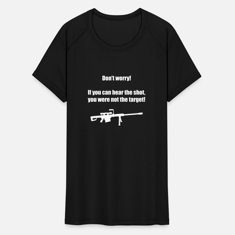 Don't Worry If You Can Hear The Shot - Gamer Gift