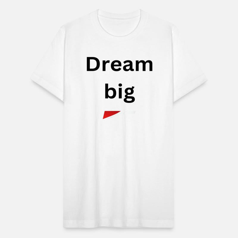 Dream big