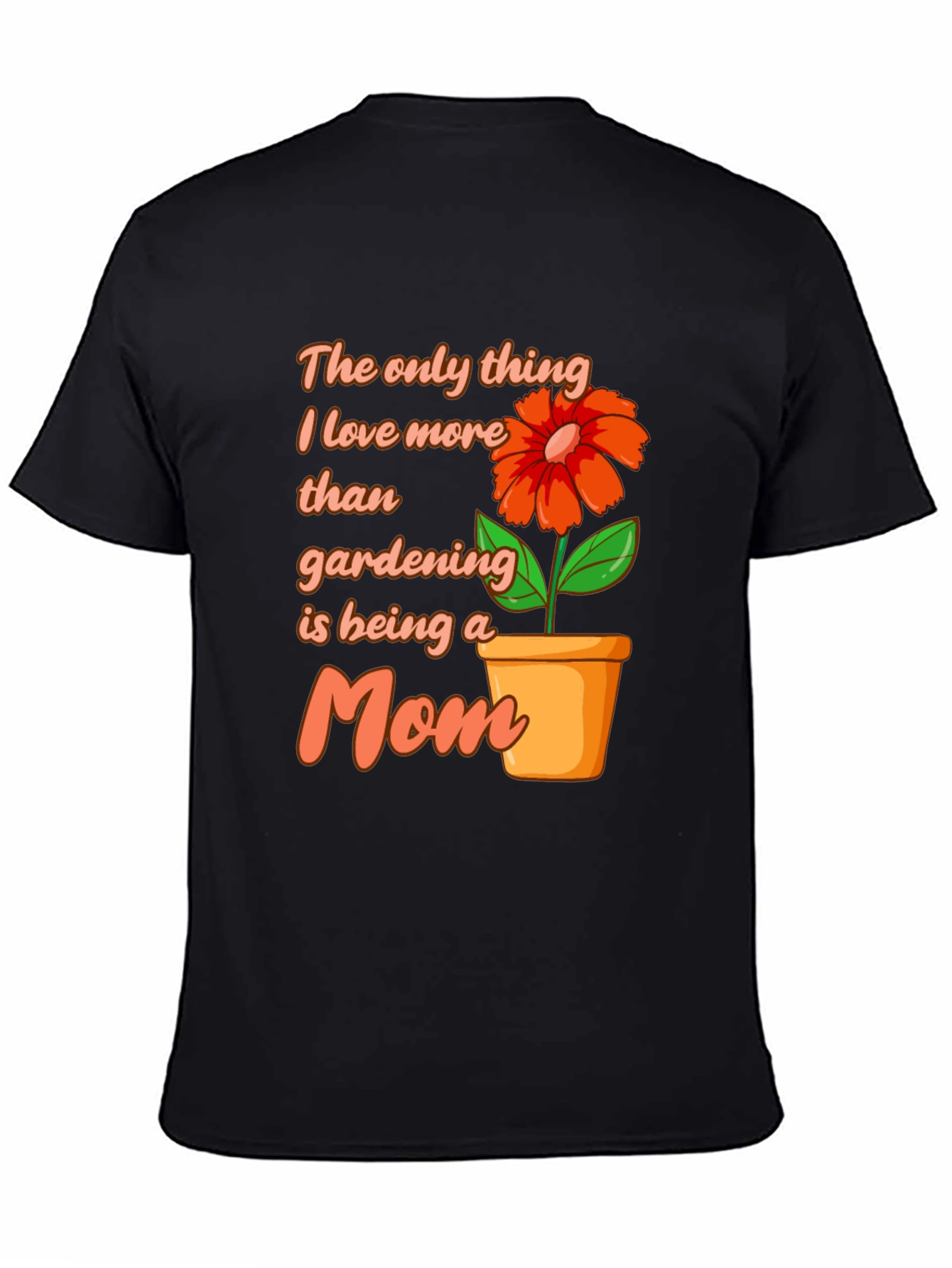 Gardening Mom T-Shirt - Gift for Gardener Moms