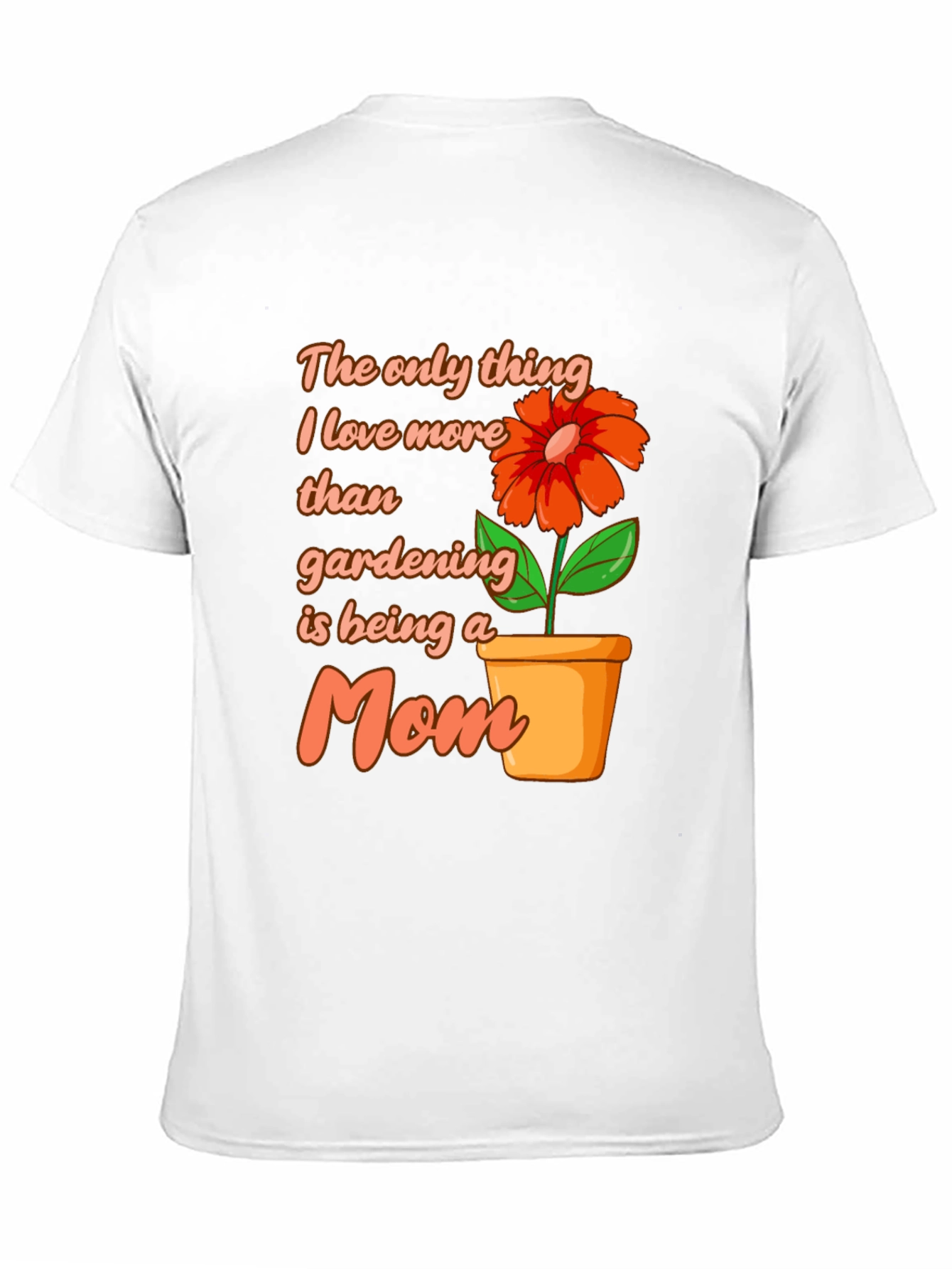 Gardening Mom T-Shirt - Gift for Gardener Moms