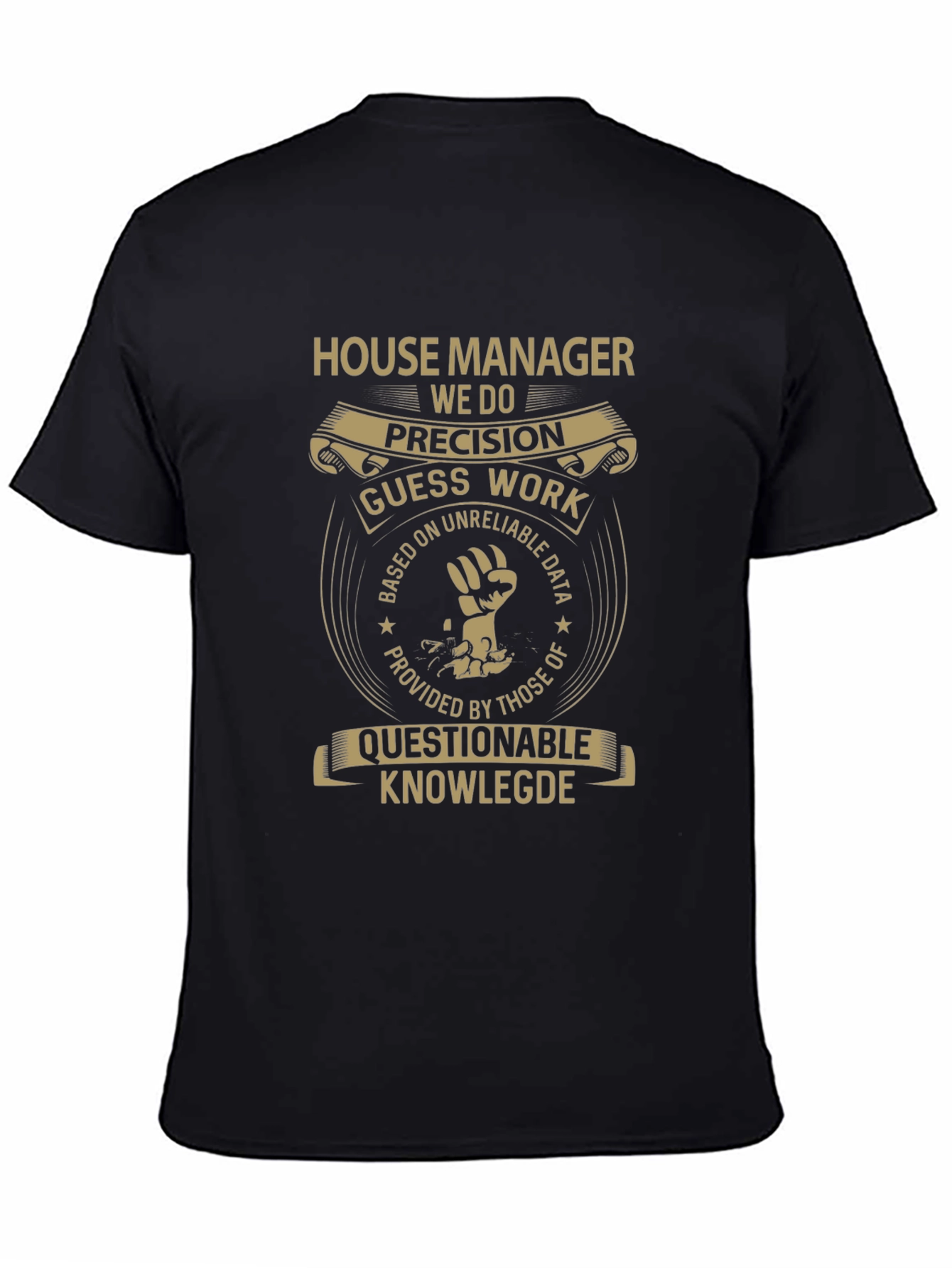 House Manager Precision Graphic T-Shirt
