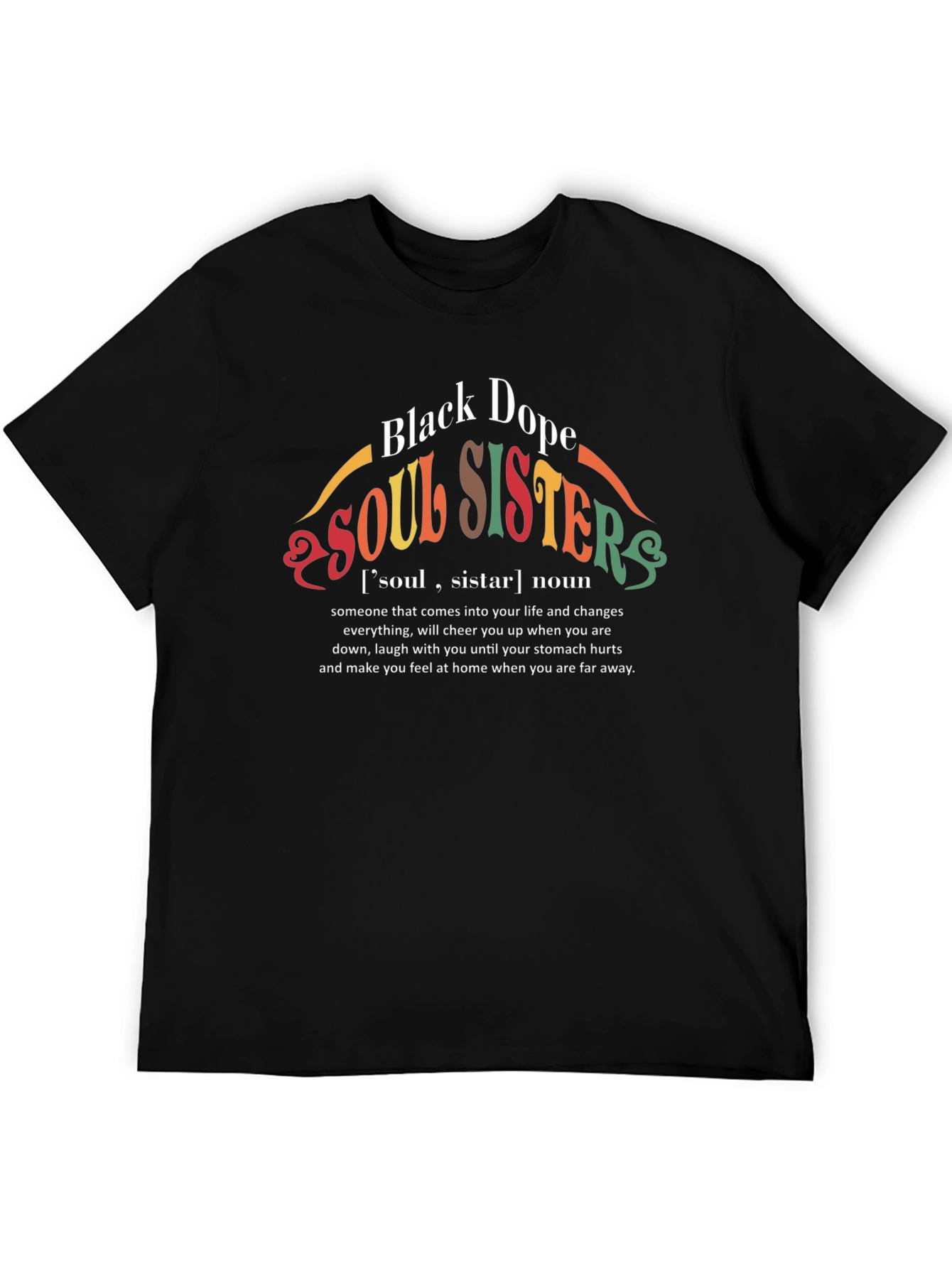 Black Dope Soul Sisters Graphic T-Shirt