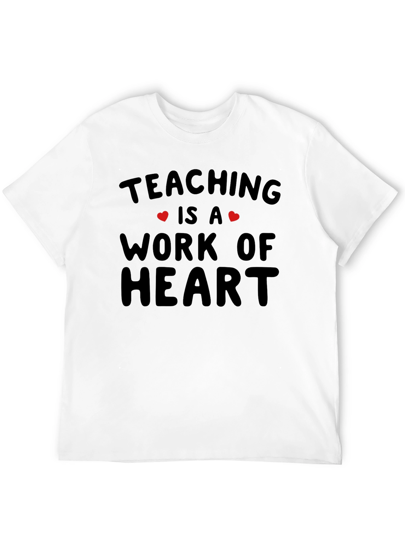 Teaching is a Work of Heart T-Shirt