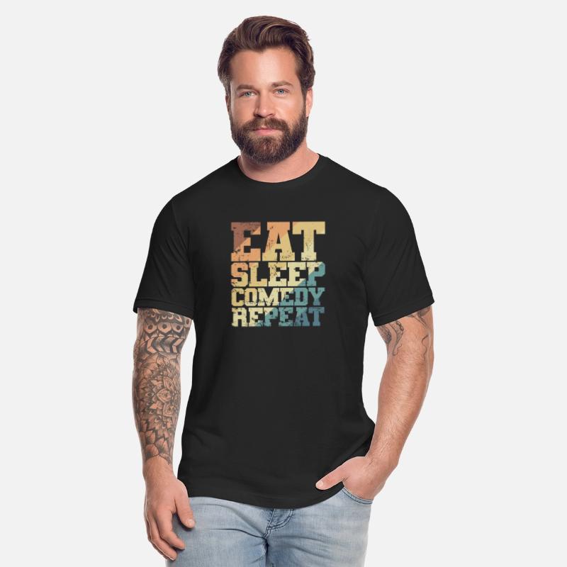 Eat Sleep Comedy Repeat Humor Joke