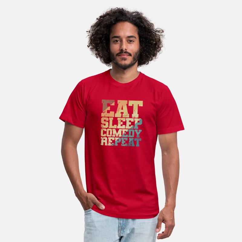 Eat Sleep Comedy Repeat Humor Joke