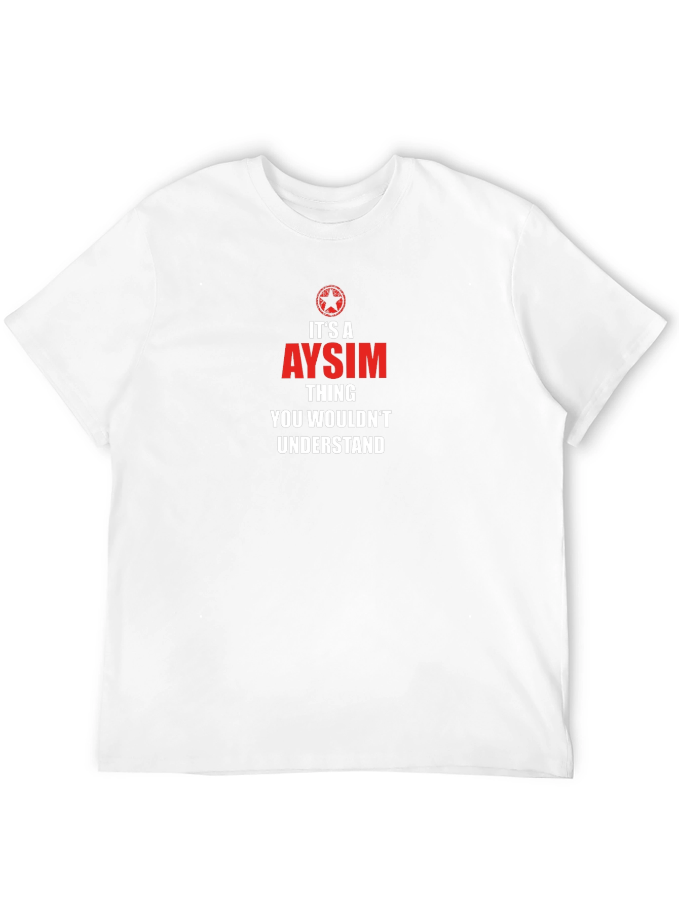 Its a Aysim Thing T-Shirt