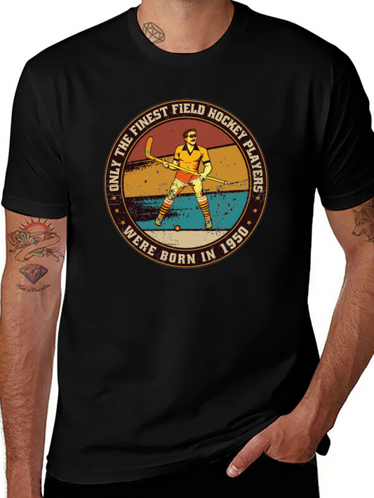 Finest Field Hockey Players T-Shirt - Born in 1950
