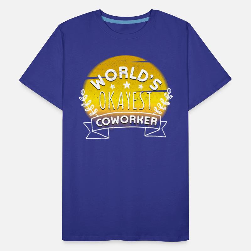 Employees World's Okay est Coworker Colleagues