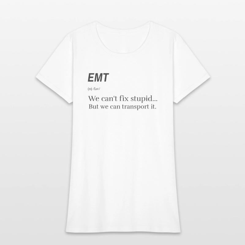 EMT: We can't fix stupid.. but we can transport it