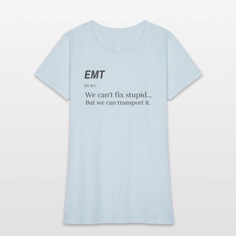 EMT: We can't fix stupid.. but we can transport it