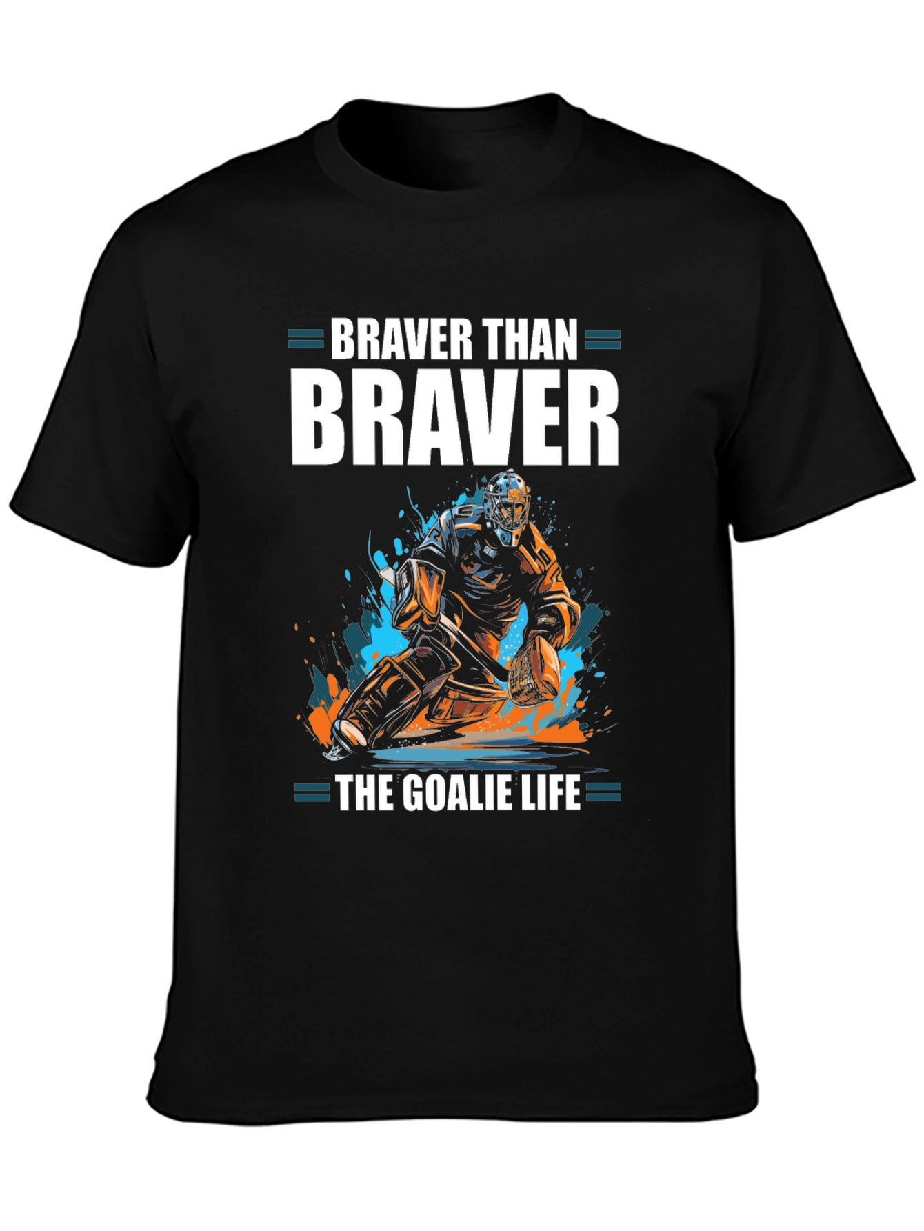 Braver Than Brave Hockey Goalie Graphic Tee
