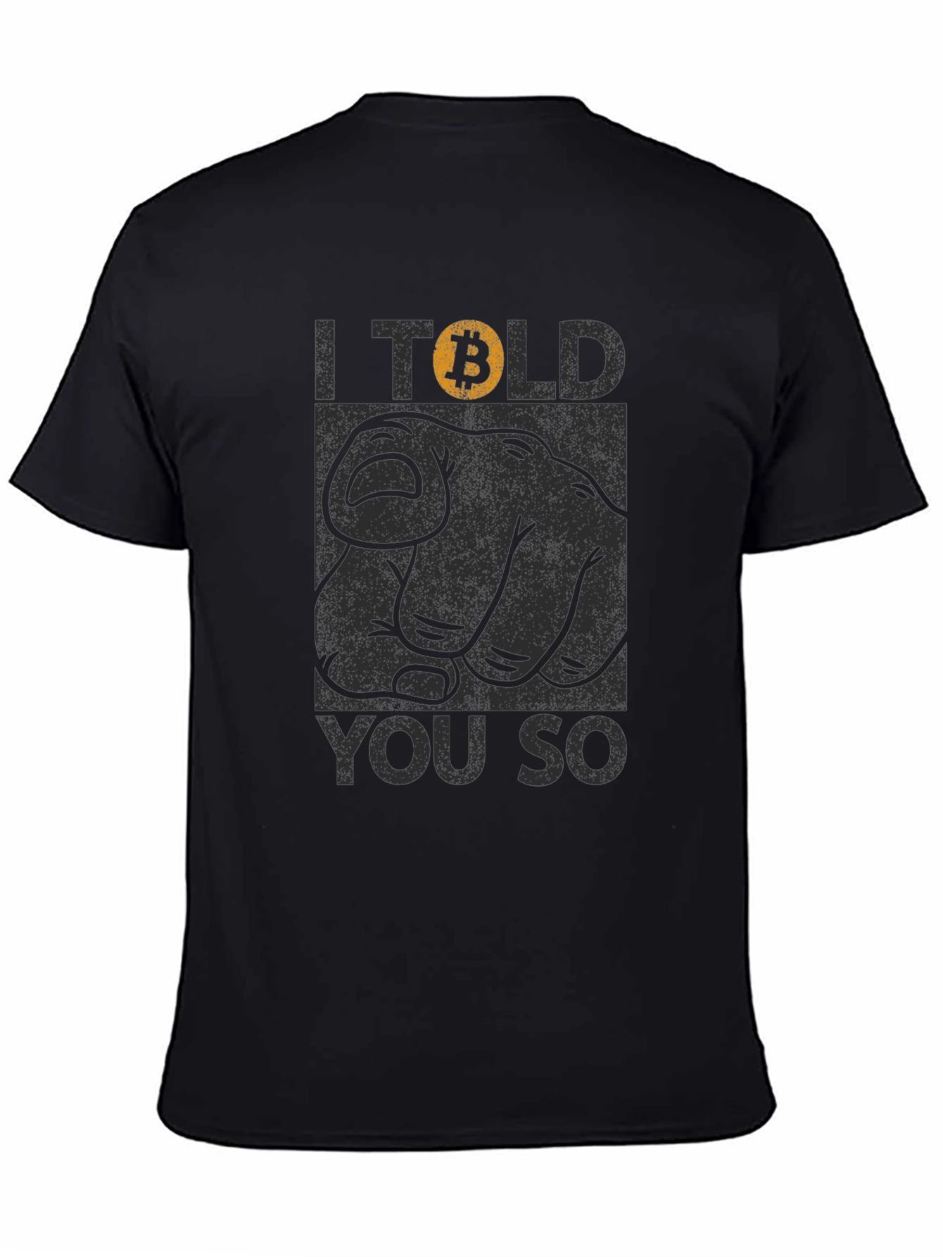 Bitcoin I Told You So Black T-Shirt
