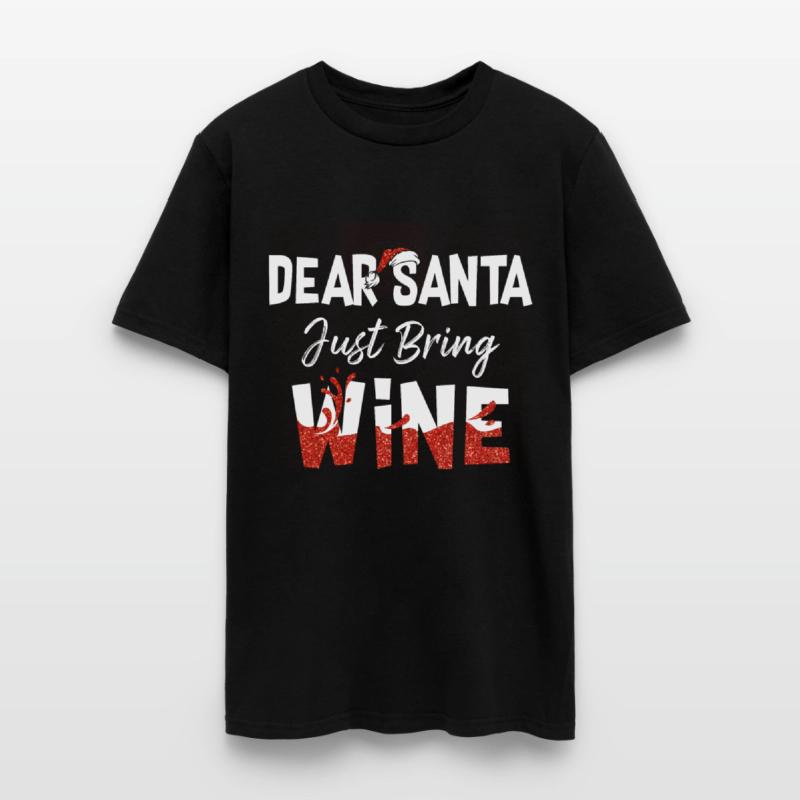 Family Shirt Dear Santa Just Bring Wine