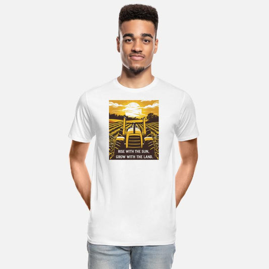 Farmer T-Shirt Rise with the Sun, Grow Fields