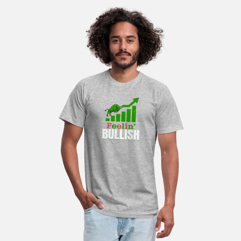 Feelin' Bullish Stock Market Trading Trader Invest