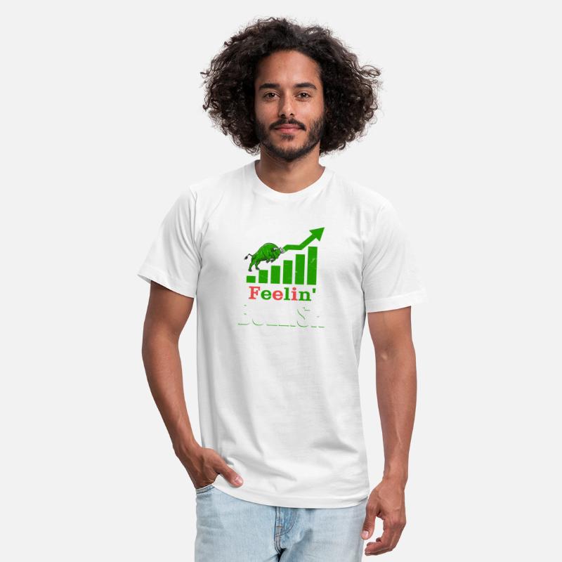 Feelin' Bullish Stock Market Trading Trader Invest