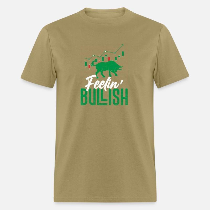 Feelin' Bullish Trader Investor Stock Market Tradi
