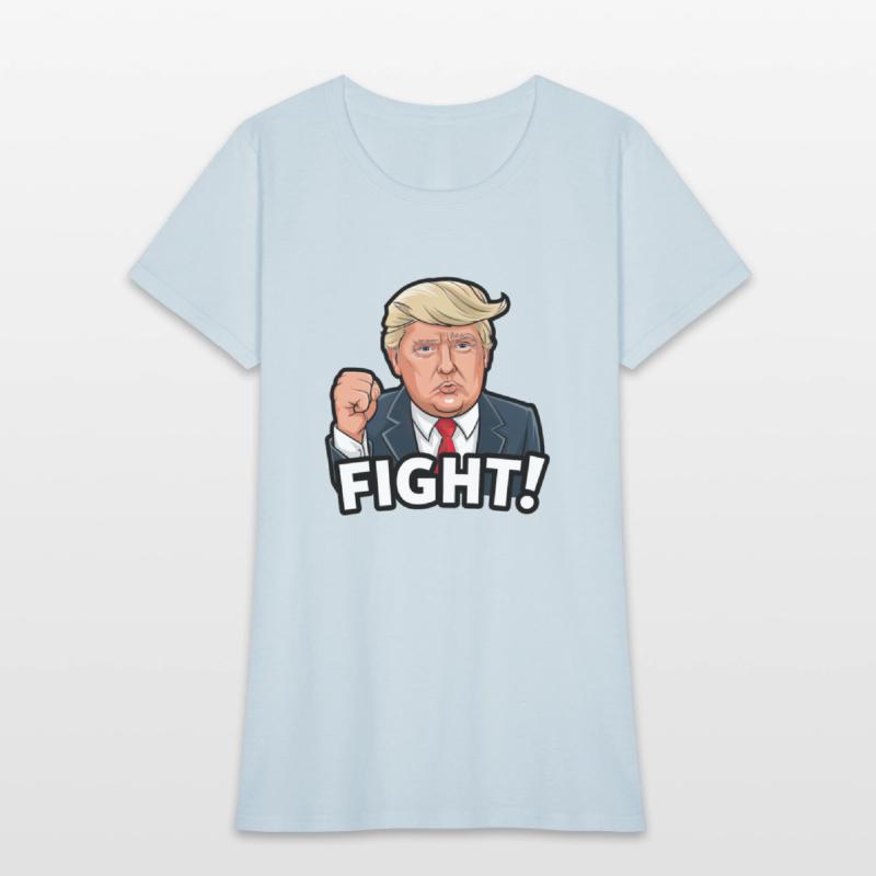 Fight! - Donald Trump