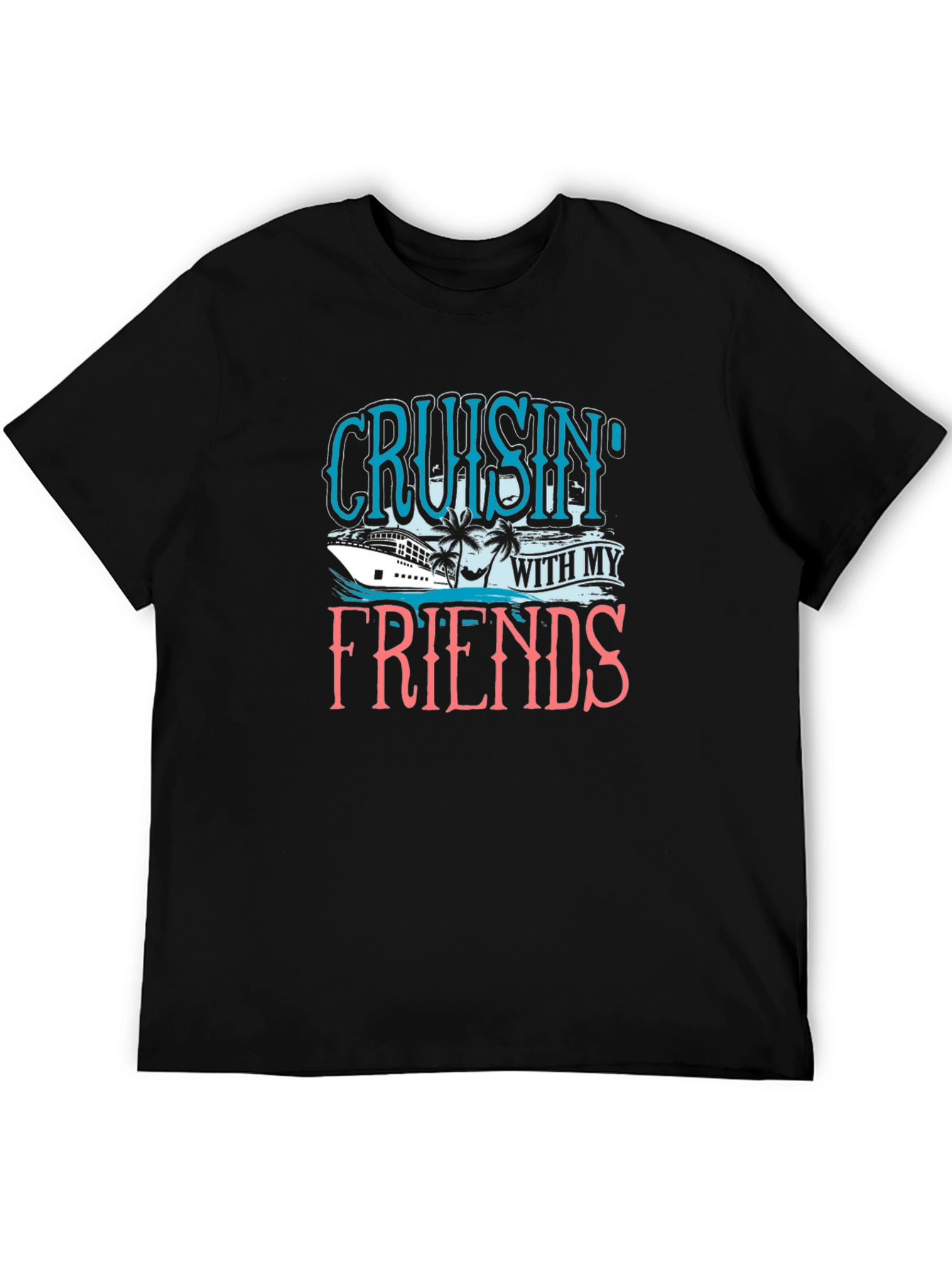 Cruisin With My Friends Black T-Shirt