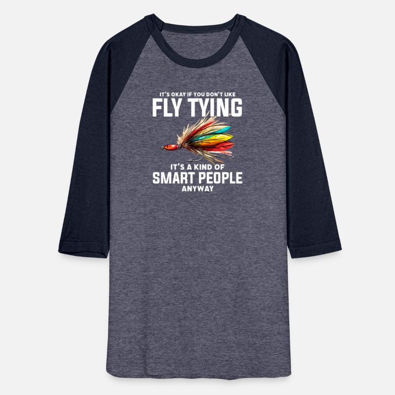 Fly Fishing smart people Tying