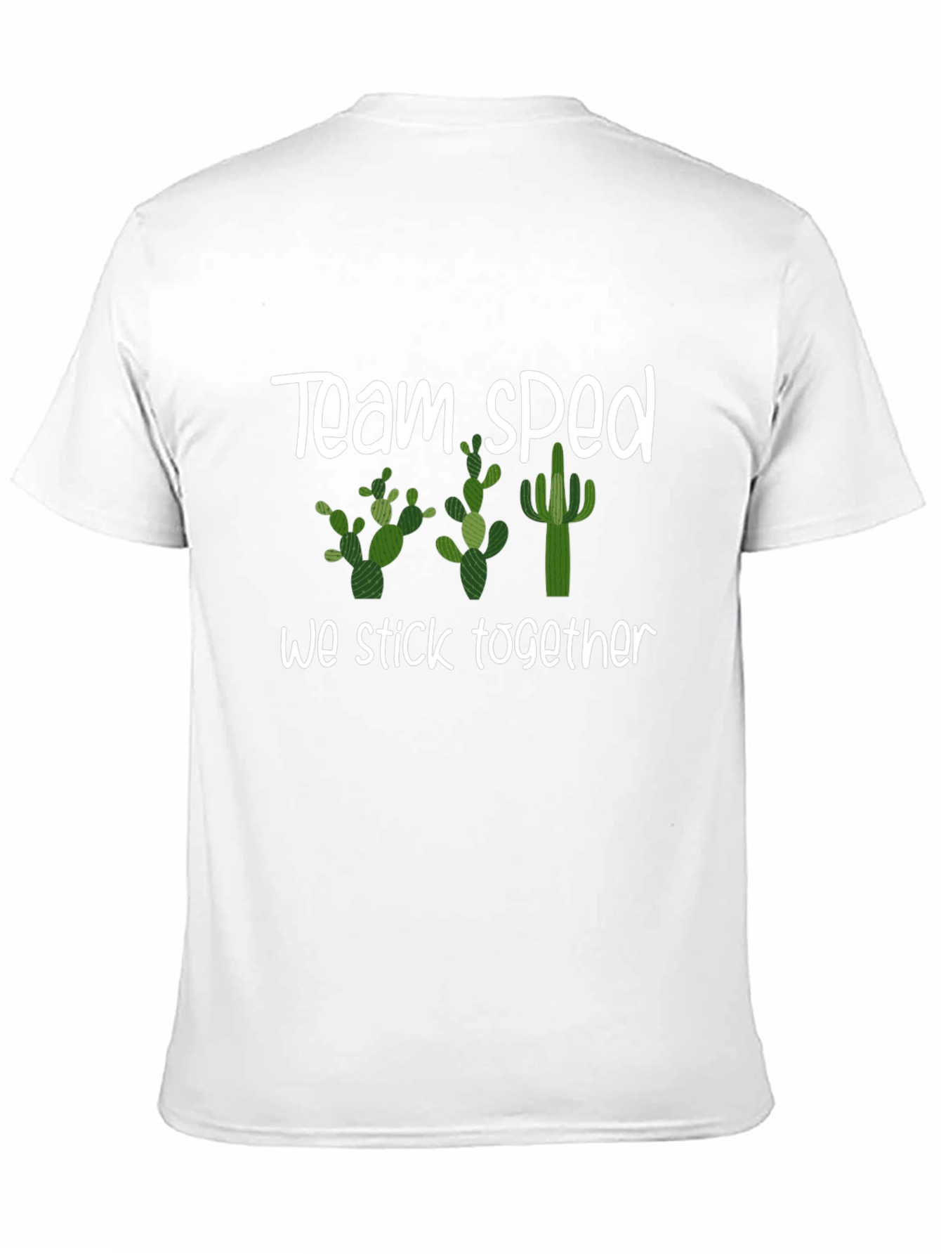 Team Sped Cactus T-Shirt We Stick Together