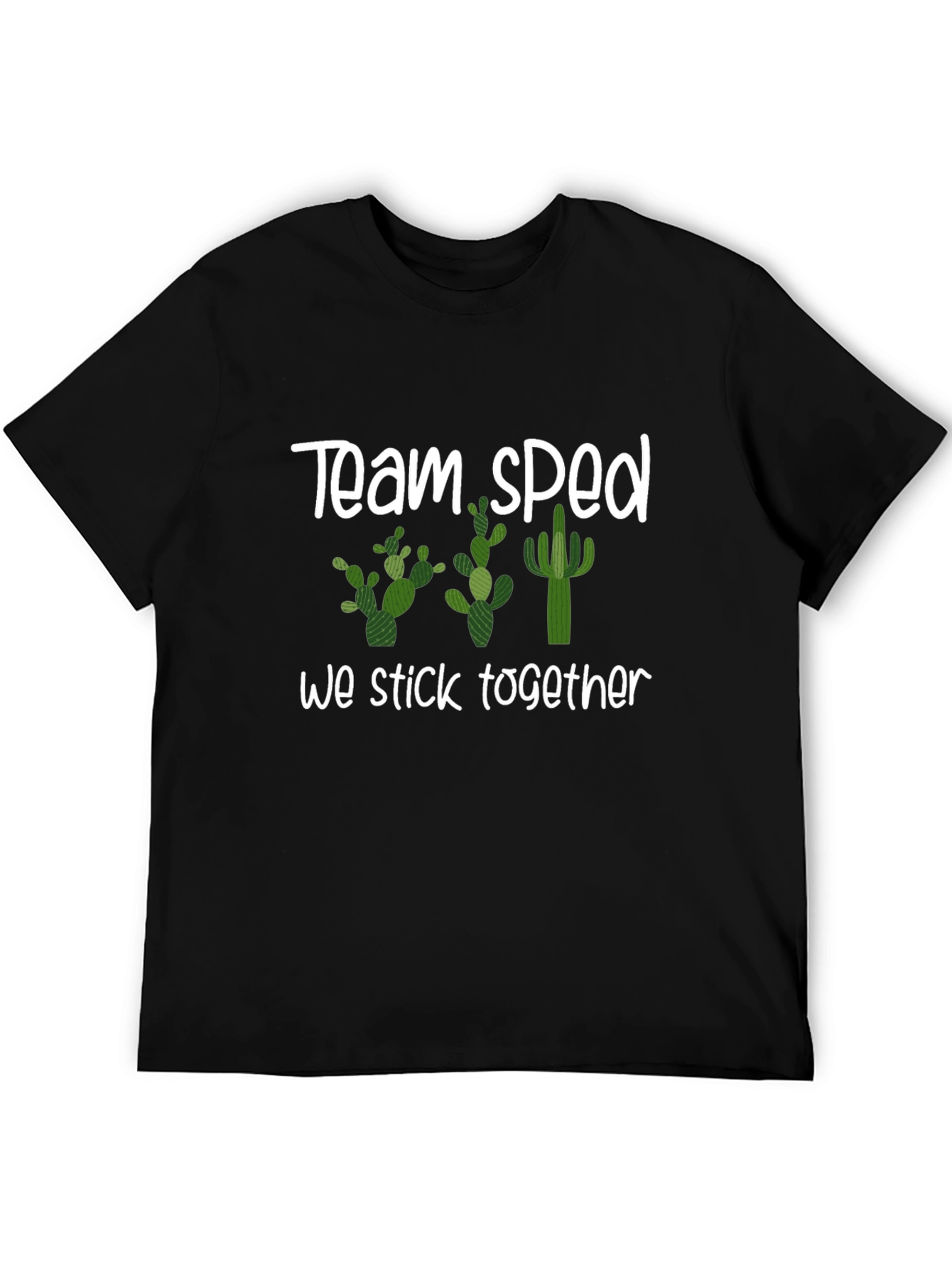 Team Sped Cactus T-Shirt We Stick Together
