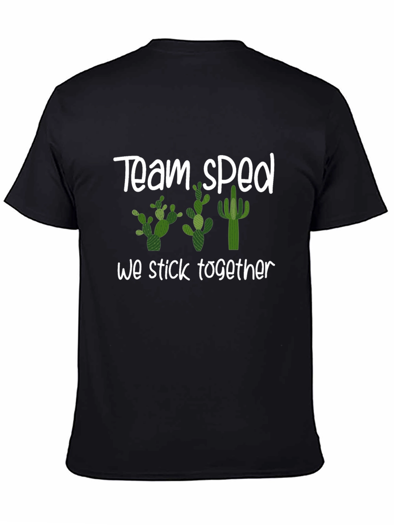 Team Sped Cactus T-Shirt We Stick Together