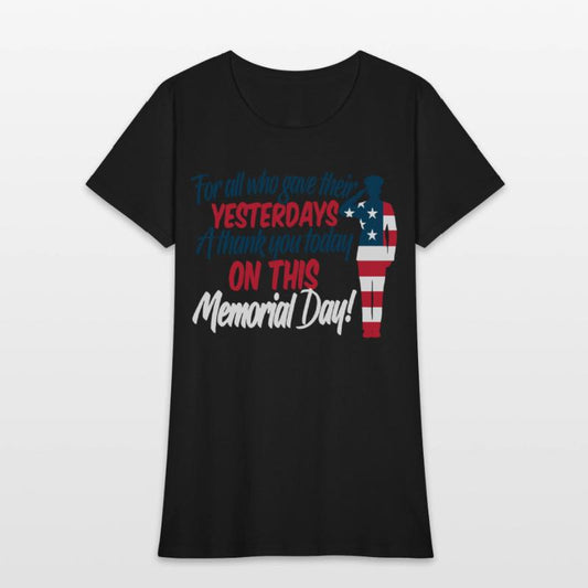For All Who Give Their Yesterdays A Thank You
