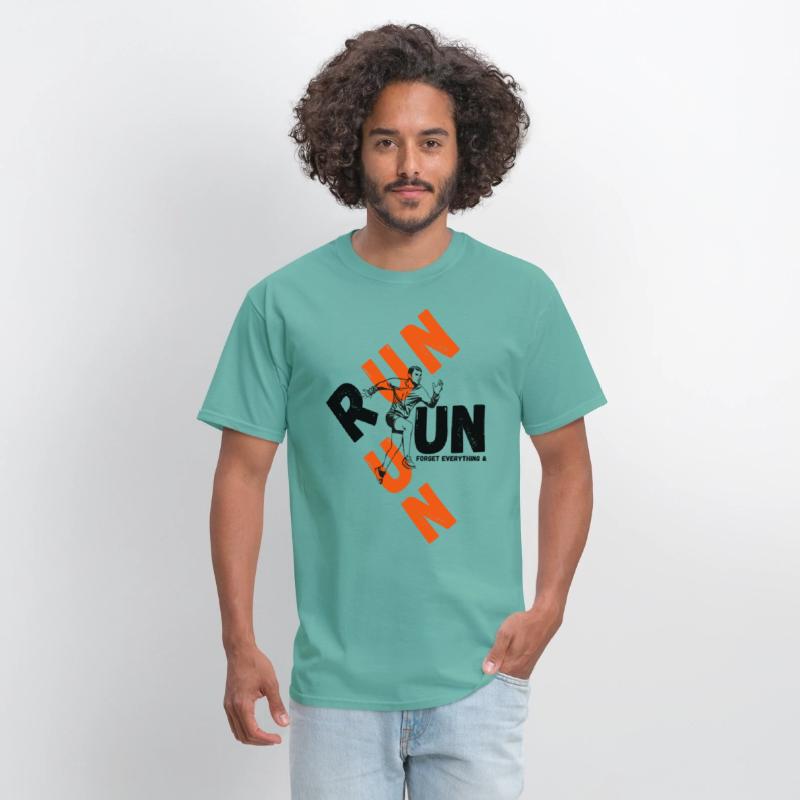 forget everything & run motivational tee shirt