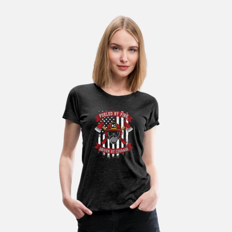 Fueled By Fire Driven By Courage Firefighter