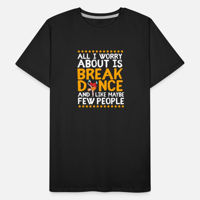 Funny Dance Quotes Bboy Dancer Breakdance