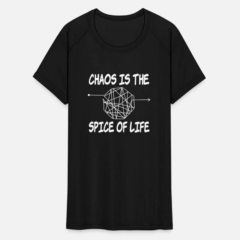 Funny Witty Life Slogans: Chaos is the Spice of Li