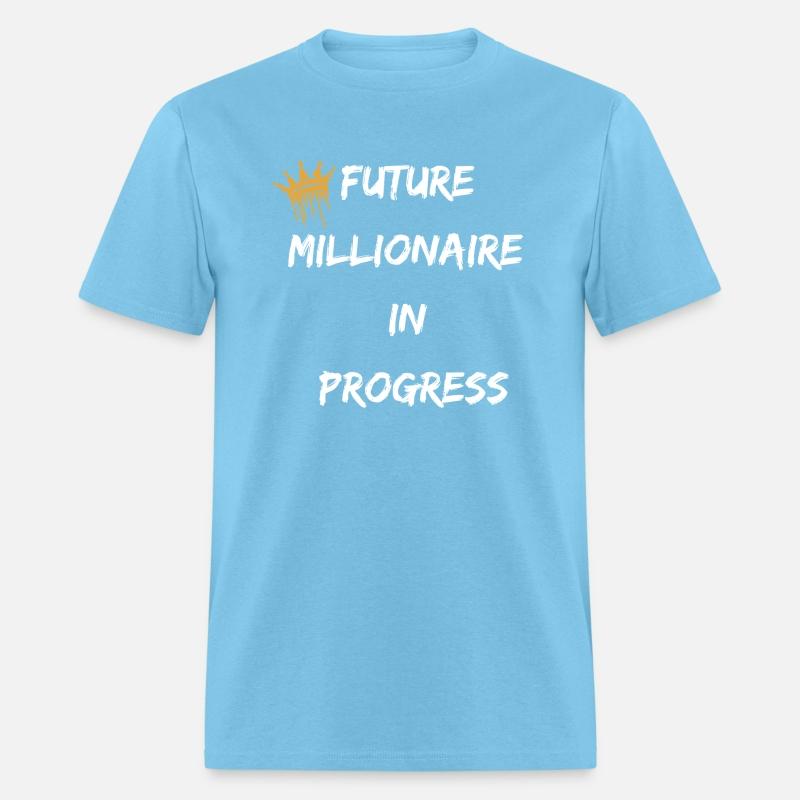 Future Millionaire In Progress T-Shirt