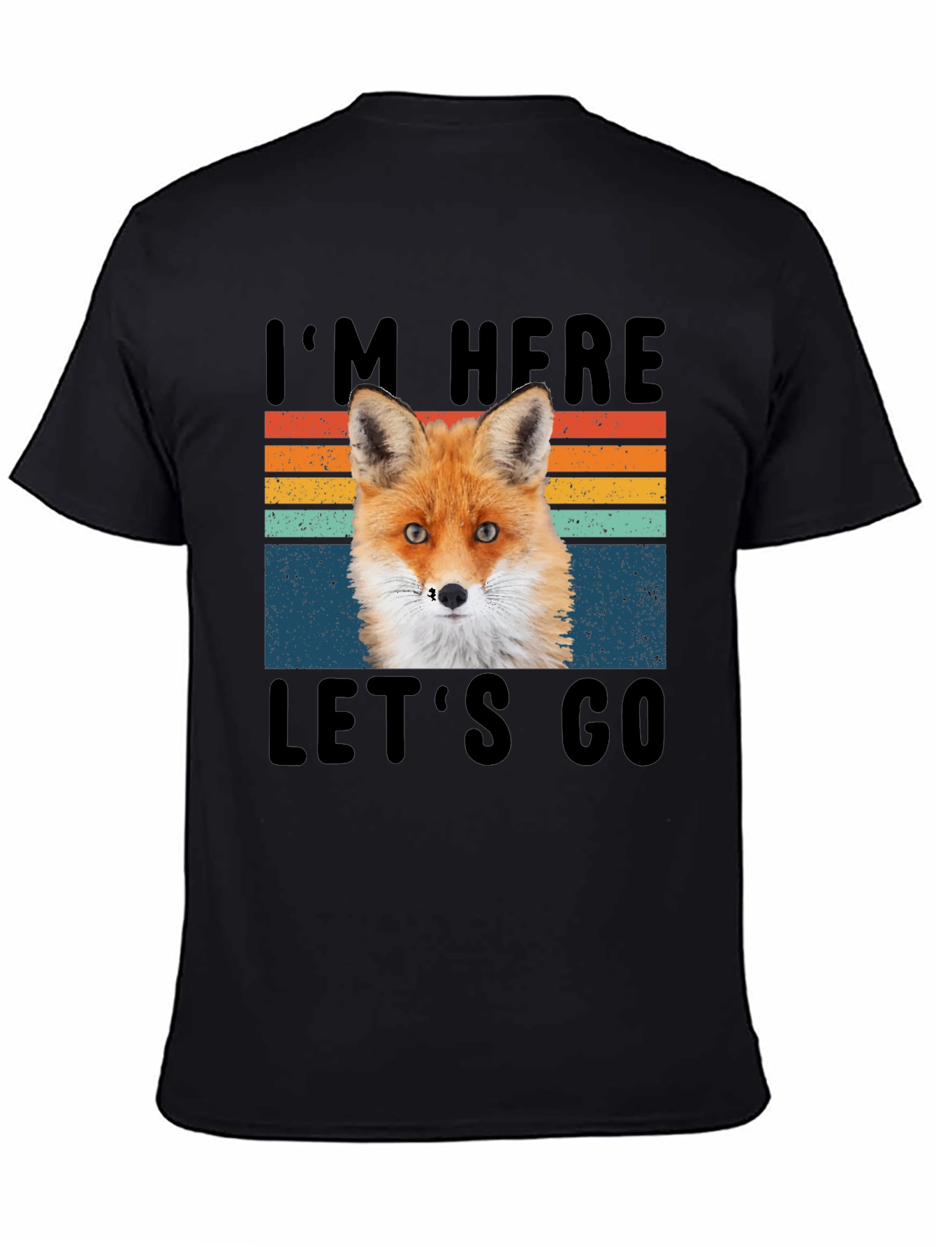 Fox Im Here Lets Go Graphic T-Shirt