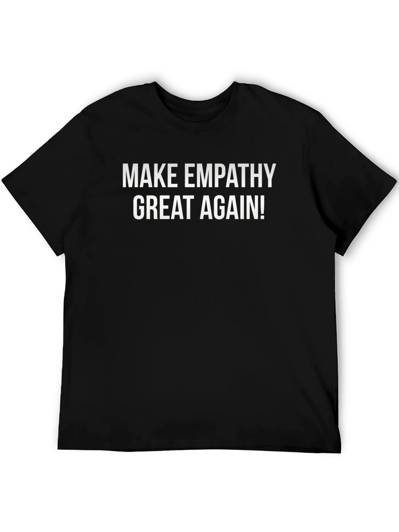 Make Empathy Great Again T-Shirt