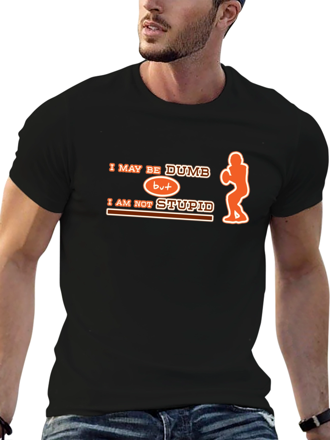 Humorous Dumb But Not Stupid Graphic T-Shirt