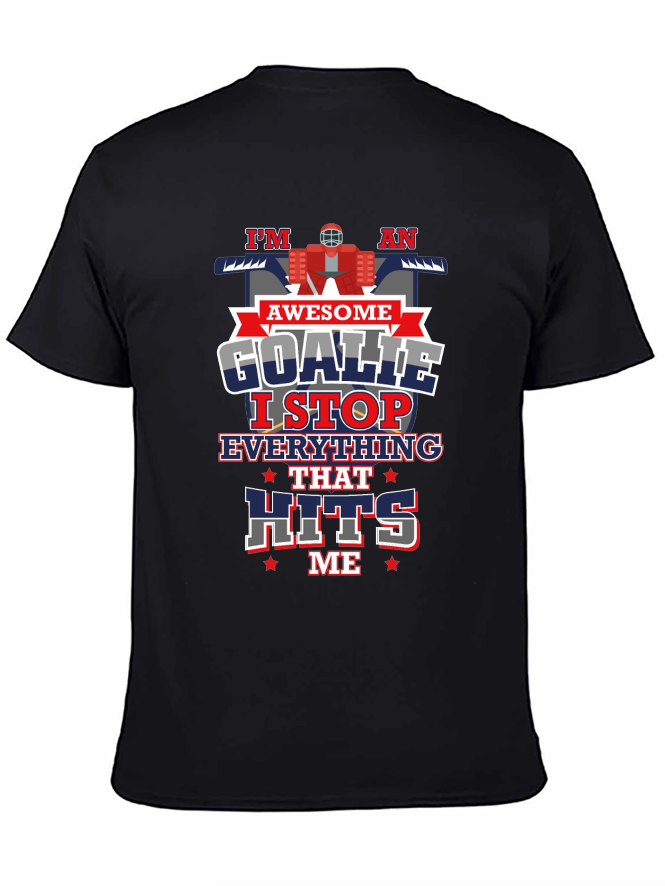 Im an Awesome Goalie T-Shirt