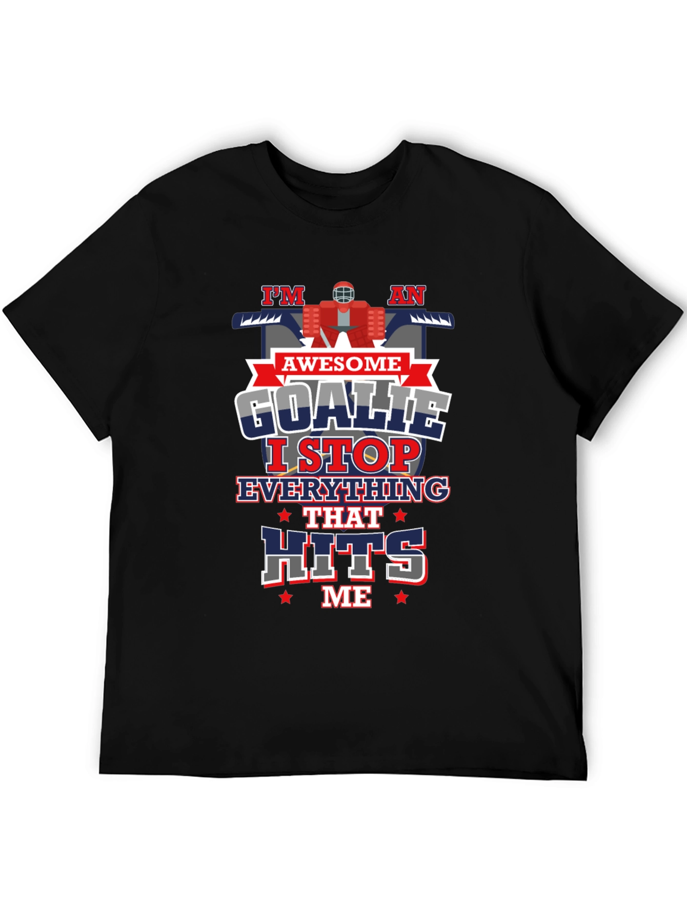 Im an Awesome Goalie T-Shirt