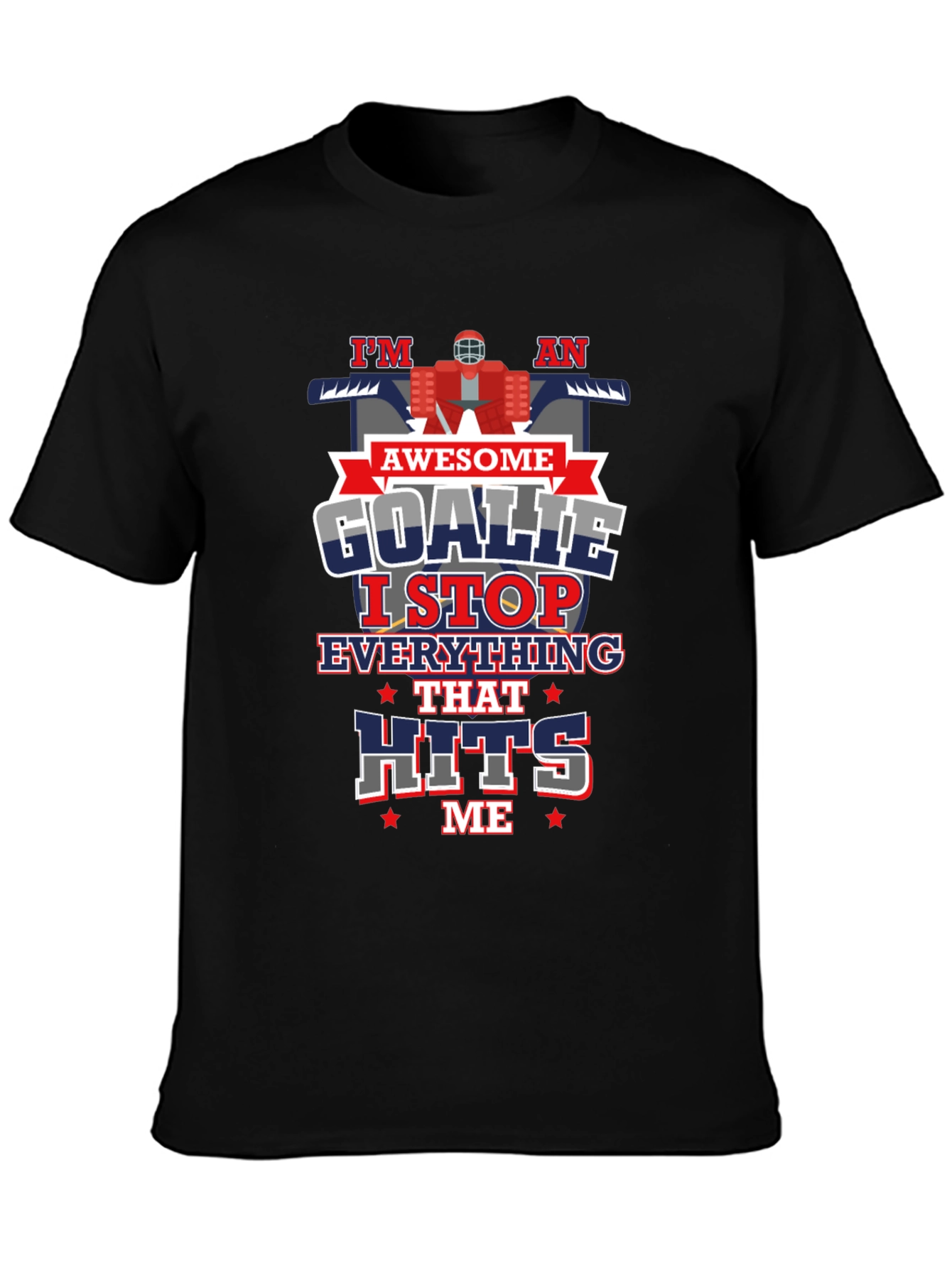 Im an Awesome Goalie T-Shirt