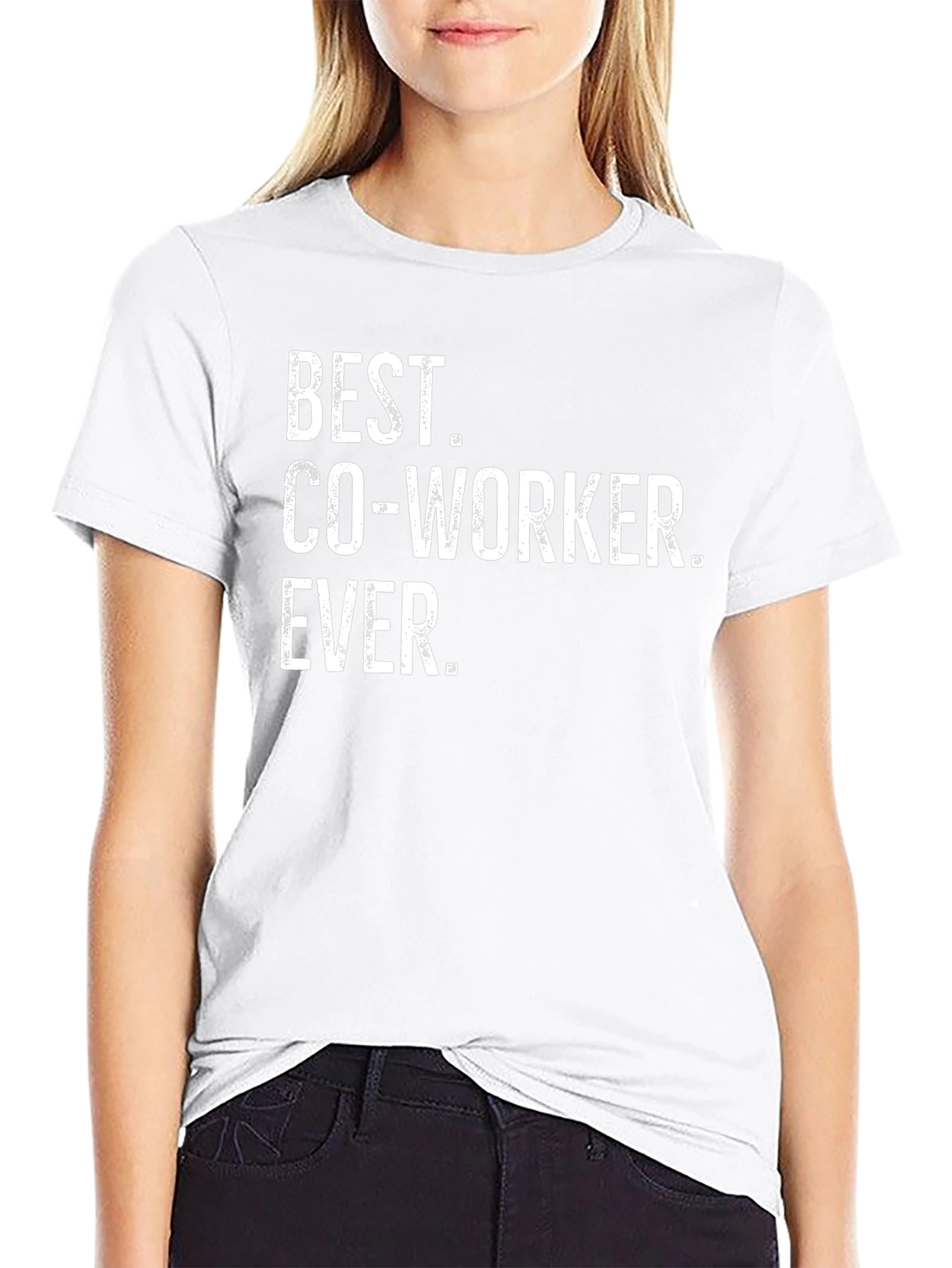 Best Co-Worker Ever. T-Shirt