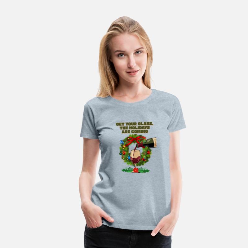 Get Your Glass, The Holidays Are Coming. Christmas