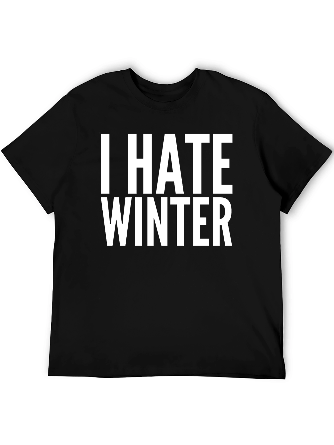 I Hate Winter Black T-Shirt Novelty Tee