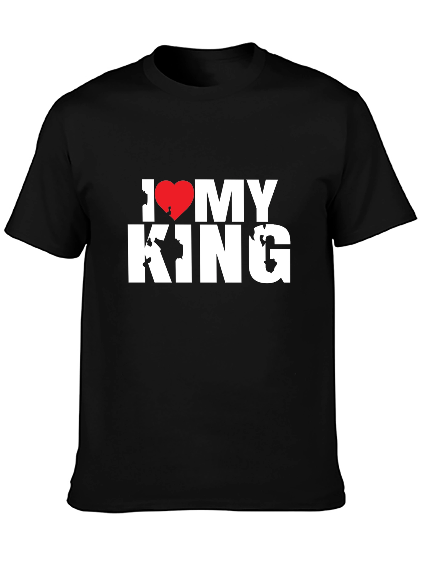 I Love My King T-Shirt - Black Tee