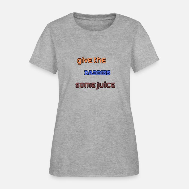 Give The Daddies Some Juice