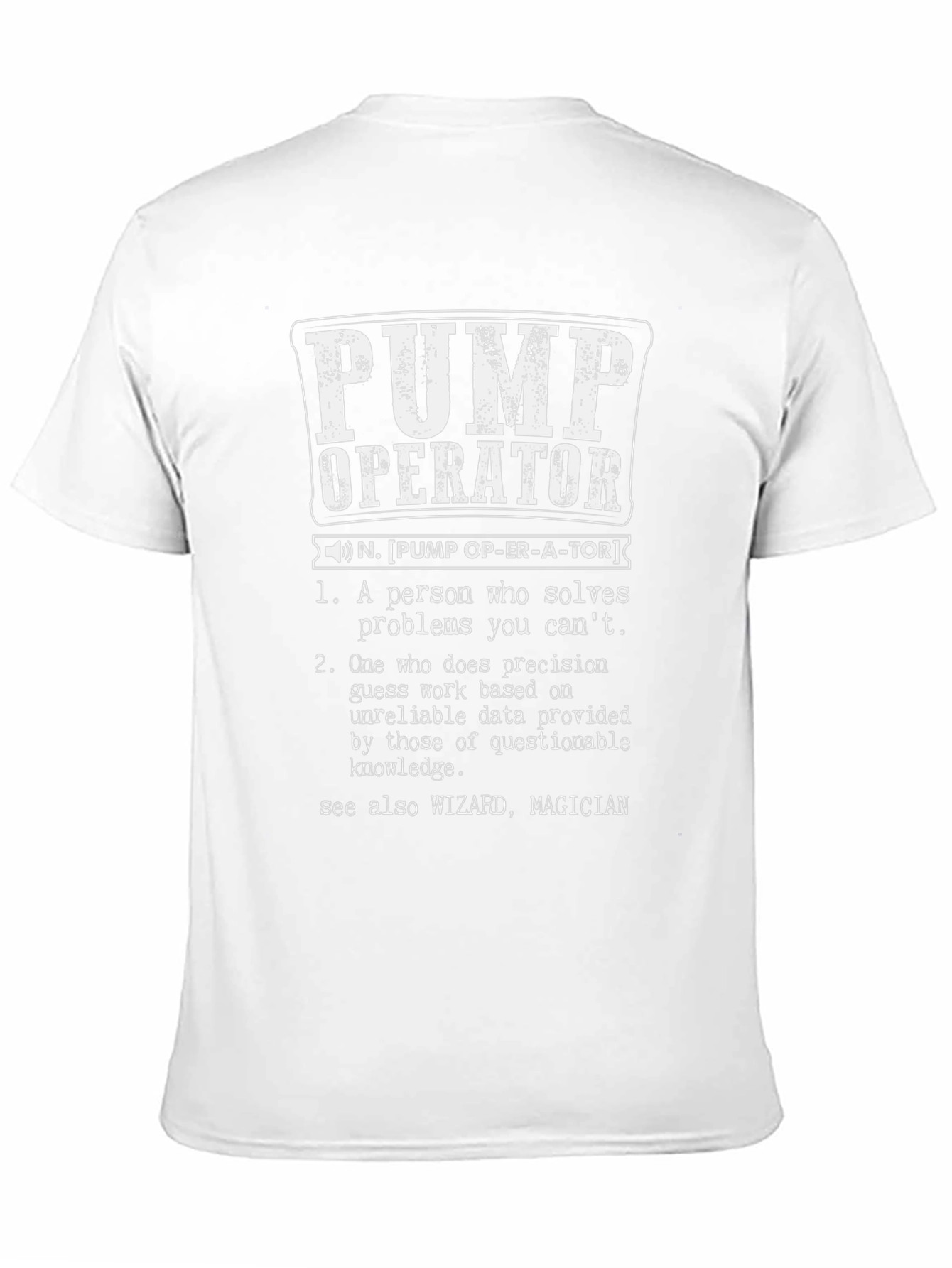 Funny Pump Operator Definition T-Shirt