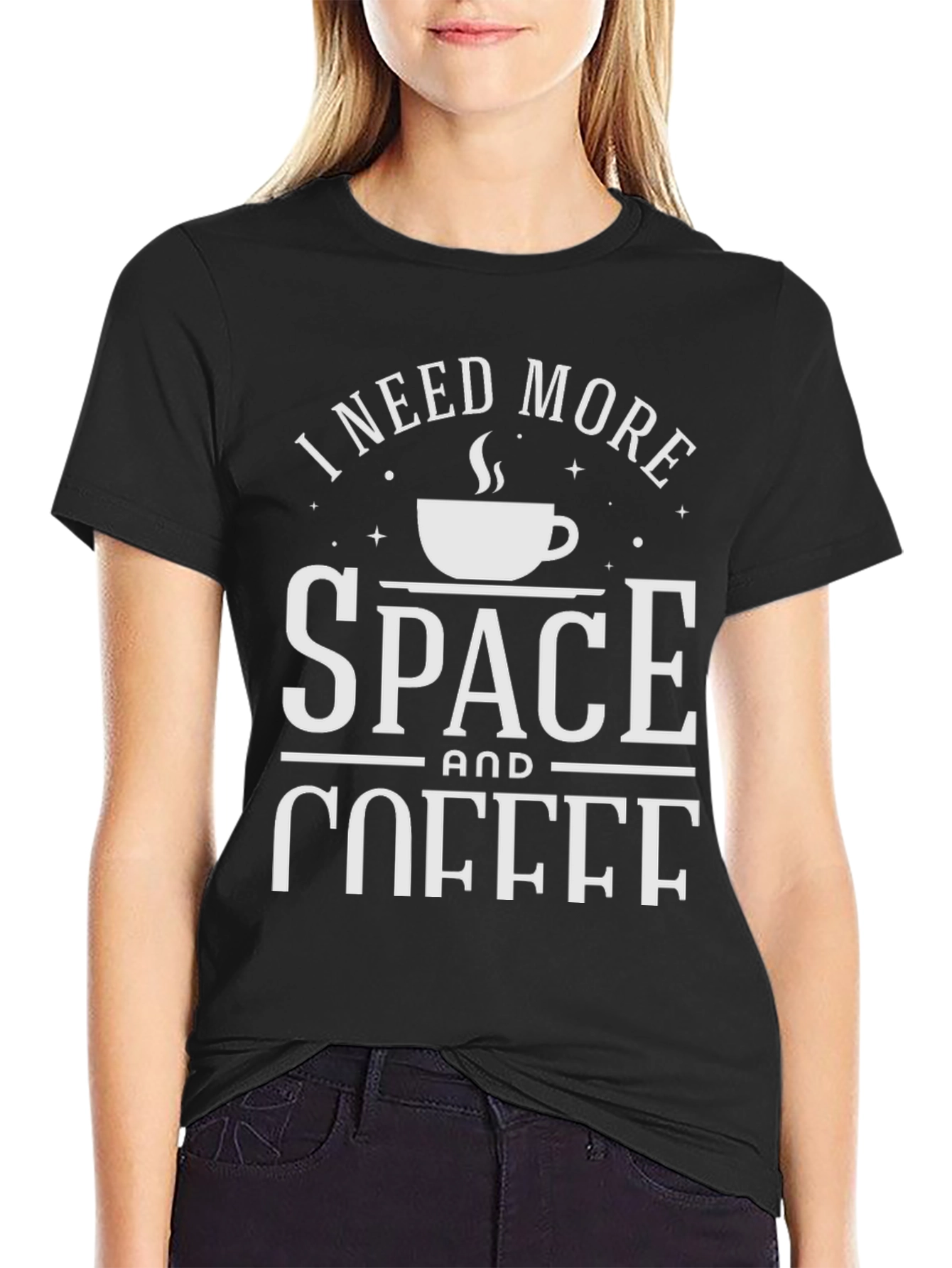I Need More Space and Coffee T-Shirt
