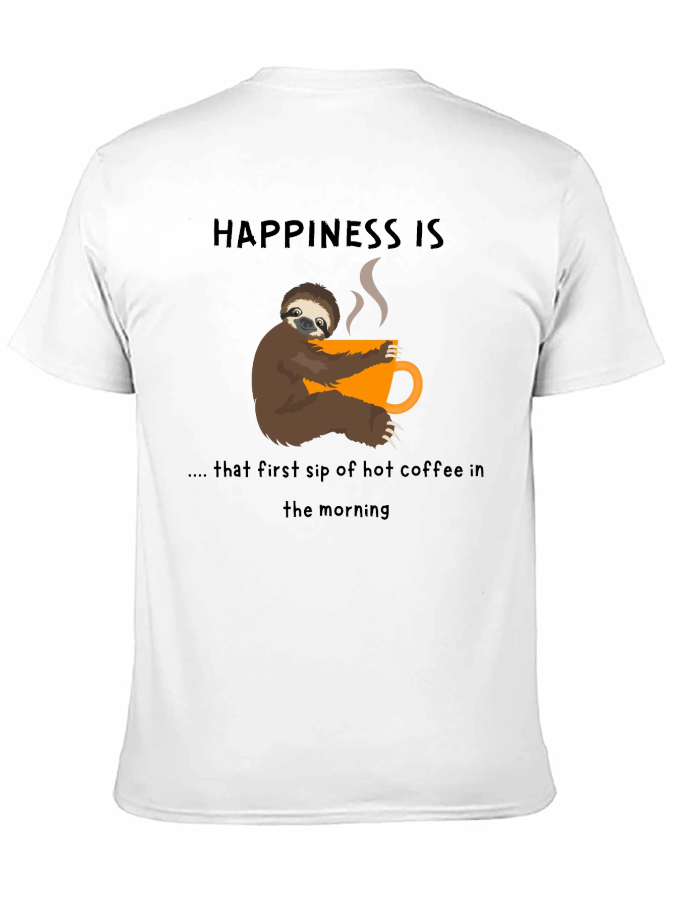 Happiness Sloth Coffee T-Shirt - First Sip Bliss!